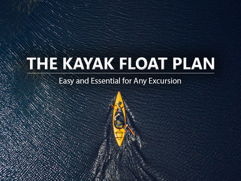 The Kayak Float Plan (Downloadable)
